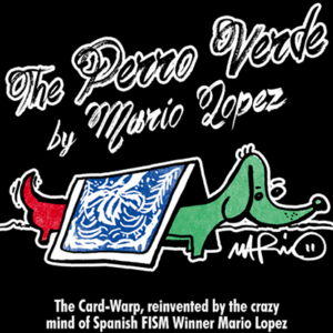 The Perro Verde by Mario Lopez - magic tricks