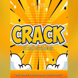 CRACK by Mickael Chatelain - magic tricks
