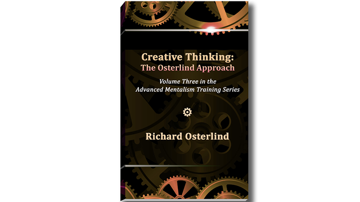 Creative Thinking: The Osterlind Approach by Richard Osterlind - magic tricks