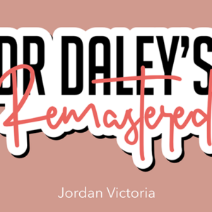 DR DALEY REMASTERED by Jordan Victoria (Queen) - magic tricks