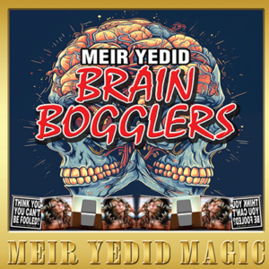 Brain Bogglers by Meir Yedid - magic tricks