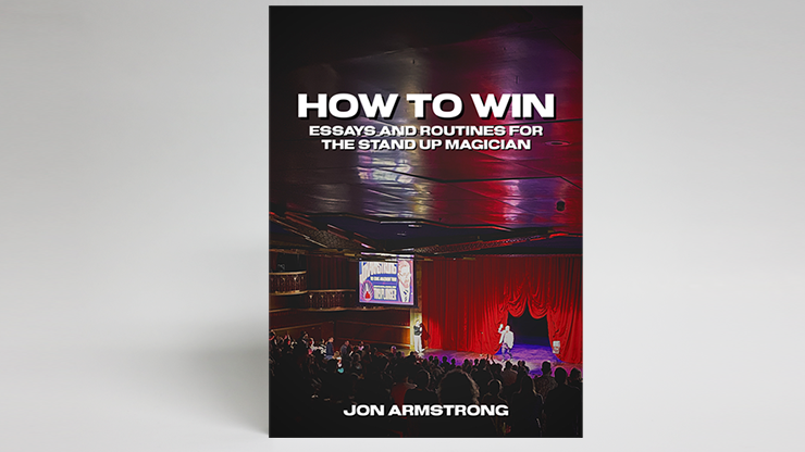 How to Win by Jon Armstrong - magic tricks