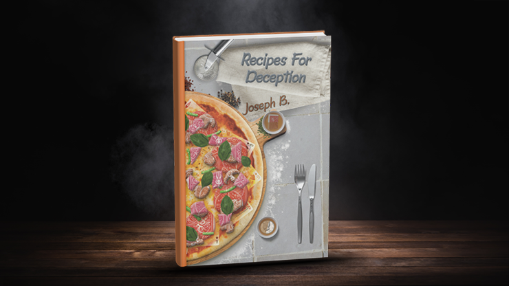 Recipes for Deception by Joseph B. - magic tricks