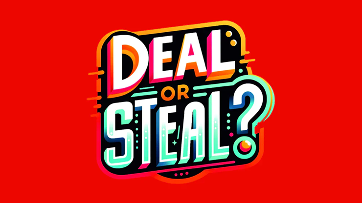 Deal or Steal (Universal) by Carl Crichton-Prince - magic tricks