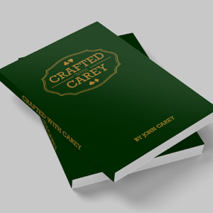 Crafted With Carey 2nd Edition by John Carey - magic tricks