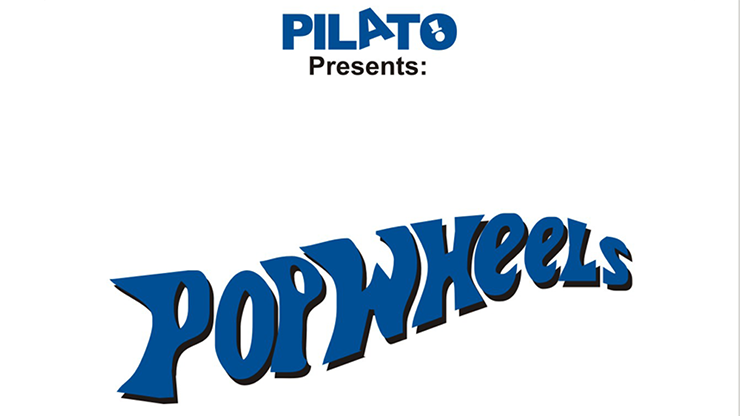 Pop Wheels by Pilato - magic tricks