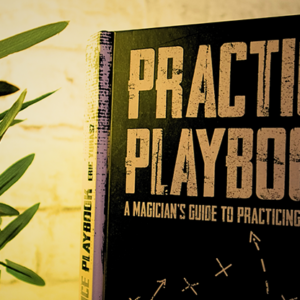 The Practice Playbook by Eric Yuhasz - magic tricks