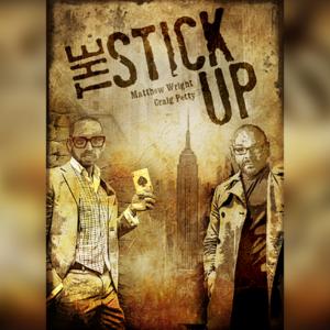The Stick Up by Matthew Wright and Craig Petty - magic tricks