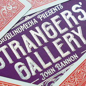Strangers Gallery 2.0 by John Bannon - magic tricks