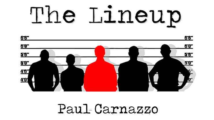 The Lineup by Paul Carnazzo - magic tricks