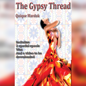 The Gypsy Thread by Quique Marduk - magic tricks