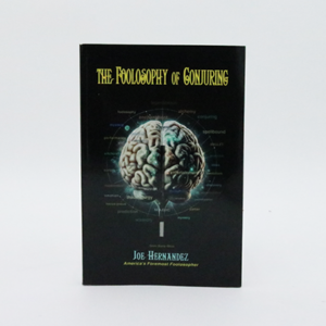 The Foolosophy of Conjuring (Softbound) - magic tricks