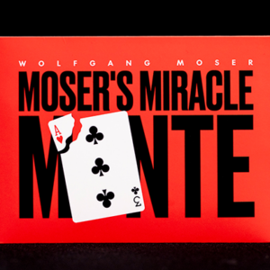 Moser’s Miracle Monte - magic tricks