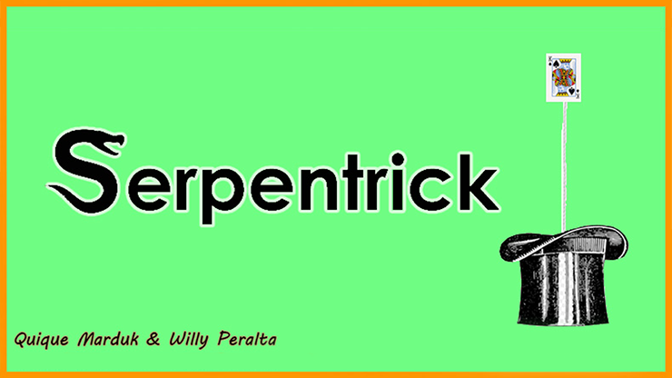 SerpenTrick by Quique Marduk - magic tricks