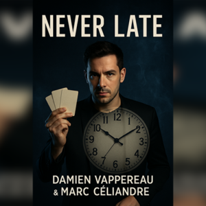 Never Late by Marc Céliandre - magic tricks