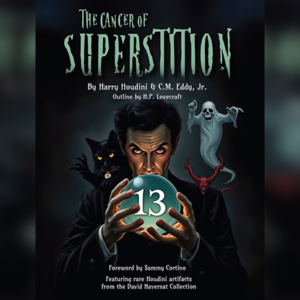 The Cancer of Superstition by Harry Houdini and C.M. Eddy Jr. - magic tricks