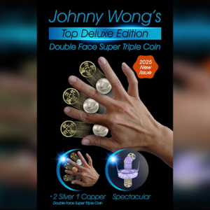Double Face Top Deluxe Edition Super Triple Coin by Johnny Wong - magic tricks