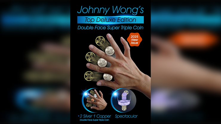 Double Face Top Deluxe Edition Super Triple Coin by Johnny Wong - magic tricks