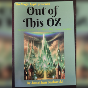 Out of This Oz by Jonathan Sadowski - magic tricks