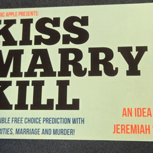 The Magic Apple presents Kiss Marry Kill by Jeremiah Smith - magic tricks