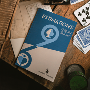 Estimations by Gérard Bakner - magic tricks