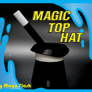 Magic Top Hat by Mago Flash - magic tricks
