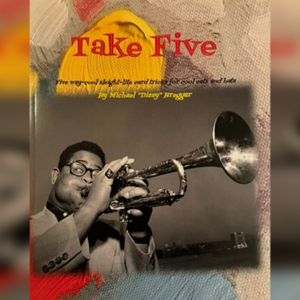 Take Five Michael Breggar - magic tricks