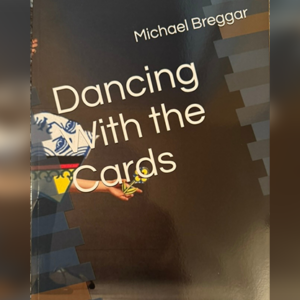 Dancing with the Cards by Michael Breggar - magic tricks