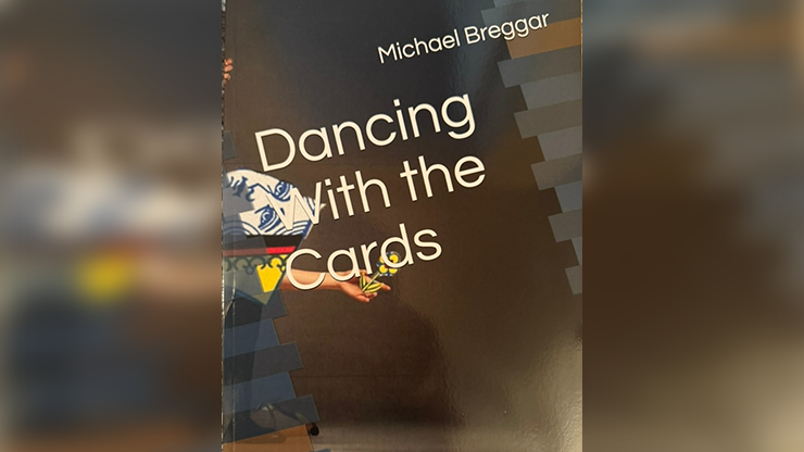 Dancing with the Cards by Michael Breggar - magic tricks