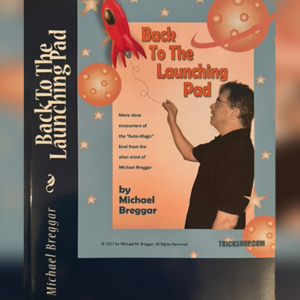 Back to the Launching Pad by Michael Breggar - magic tricks