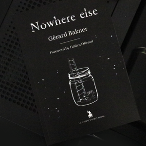Nowhere Else by Gérard Bakner - magic tricks