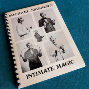 Michael Skinner’s Intimate Magic by Jeff Busby - magic tricks
