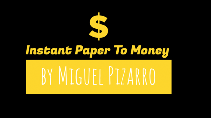 Instant Paper to Money (Australia) by Miguel Pizarro - magic tricks