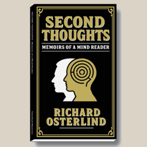 Second Thoughts – Memoirs of a Mindreader by Richard Osterlind - magic tricks