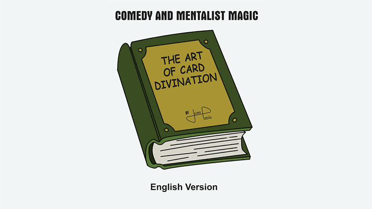 The Art of Card Divination by Juan Pablo (English) - magic tricks