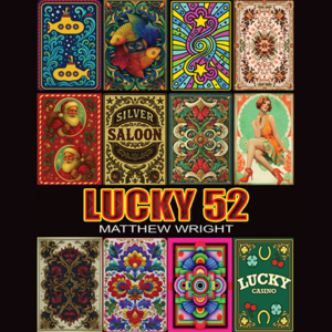 Lucky 52 by Matthew Wright - magic tricks