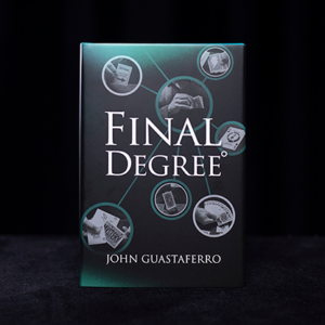 Final Degree by John Guastaferro - magic tricks