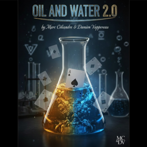 Oil and Water 2.0 By Marc Céliandre & Damien Vappereau - magic tricks