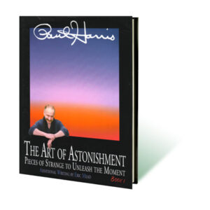 Art of Astonishment Volume 1 by Paul Harris – Book - magic tricks