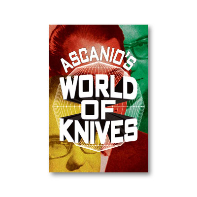 Ascanio’s World Of Knives by Ascanio and Jose de la Torre – Book - magic tricks