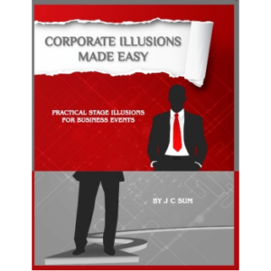 Corporate Illusions Made Easy by JC Sum – Book - magic tricks