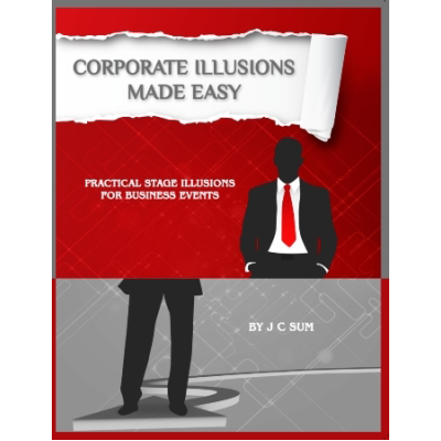 Corporate Illusions Made Easy by JC Sum – Book - magic tricks