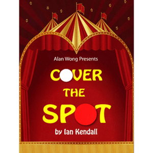 Cover the Spot by Ian Kendall and Alan Wong – Trick - magic tricks