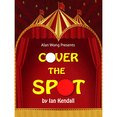 Cover the Spot by Ian Kendall and Alan Wong – Trick - magic tricks