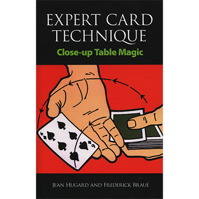 Expert Card Technique by Jean Hugard and Frederick Braue – Book - magic tricks