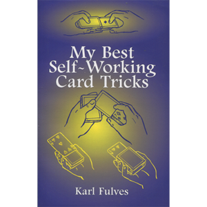 My Best Self-Working Card Tricks by Karl Fulves – Book - magic tricks