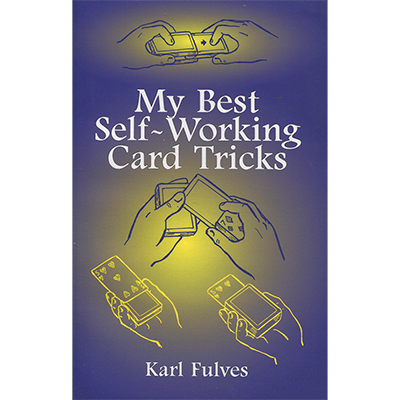 My Best Self-Working Card Tricks by Karl Fulves – Book - magic tricks