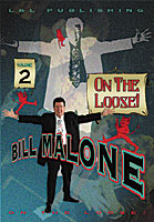 Malone On the Loose Vol 2 by Bill Malone  – DVD - magic tricks