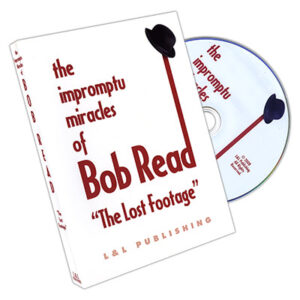 The Impromptu Miracles of Bob Read The Lost Footage by L&L Publishing – DVD - magic tricks