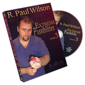 Extreme Possibilities Volume 3 by R. Paul Wilson – DVD - magic tricks